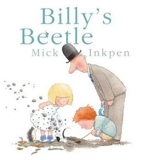 Billy's Beetle by Mick Inkpen