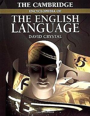 The Cambridge Encyclopedia of the English Language by David Crystal