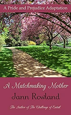 A Matchmaking Mother by Jann Rowland