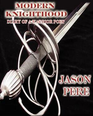 Diary of a Warrior Poet by Jason Pere