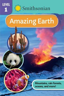 Smithsonian Reader Level 1: Amazing Earth by Courtney Acampora