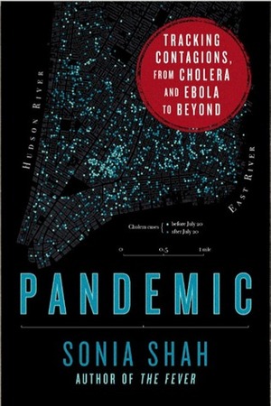 Пандемия: Всемирная история смертельных вирусов by Sonia Shah, Соня Шах
