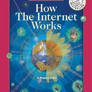 How the Internet Works (How It Works) by Preston Gralla