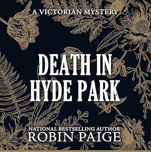 Death in Hyde Park by Robin Paige