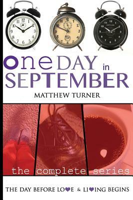 One Day in September (The Complete Series) by Matthew Turner