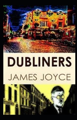 Dubliners Illustrated by James Joyce