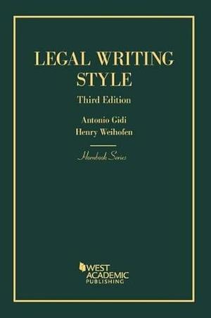 Legal Writing Style by Antonio Gidi, Henry Weihofen