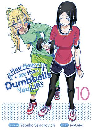 How Heavy are the Dumbbells You Lift? Vol. 10 by MAAM, Yabako Sandrovich