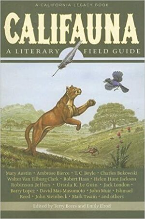 Califauna: A Literary Field Guide by Terry Beers