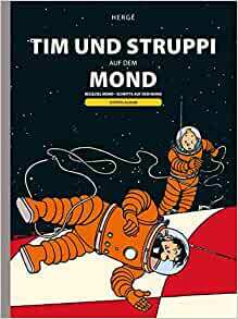 Tim und Struppi: Tim und Struppi auf dem Mond: Doppelband zur Mondlandung by Hergé