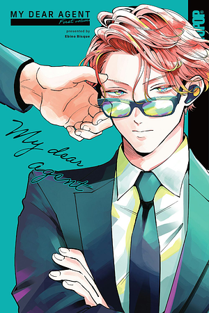 My Dear Agent, Volume 1 by Ebino Bisque