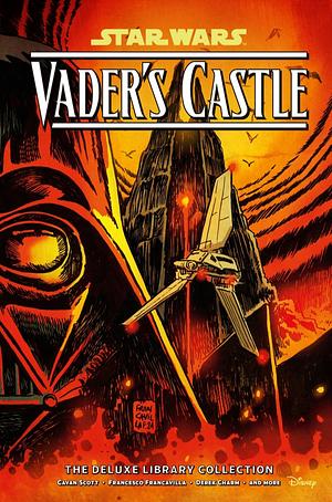 Star Wars: Vader's Castle The Deluxe Library Collection by Cavan Scott