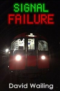 Signal Failure by David Wailing