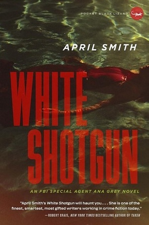 White Shotgun by April Smith