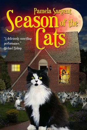 Season of the Cats by Pamela Sargent