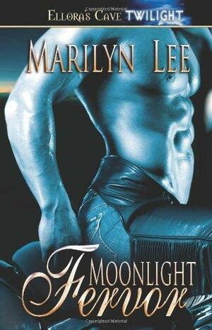 Moonlight Fervor by Marilyn Lee