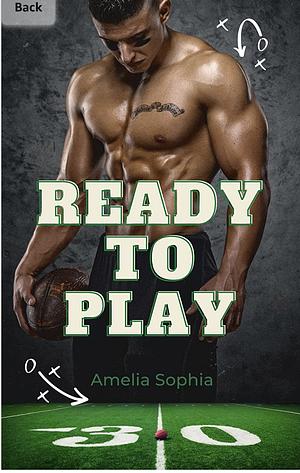 Ready to Play by Amelia Sophia