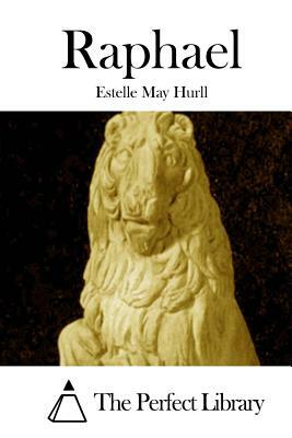 Raphael by Estelle May Hurll