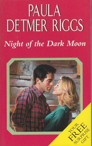 Night of the Dark Moon by Paula Detmer Riggs