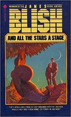 And All the Stars a Stage by James Blish