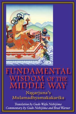 Fundamental Wisdom of the Middle Way: Nagarjuna's Mulamadhyamakakarika by 