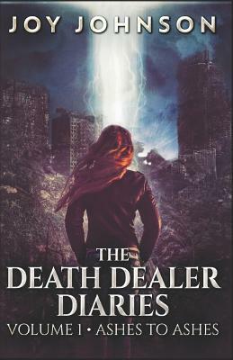 The Death Dealer Diaries by Joy Johnson