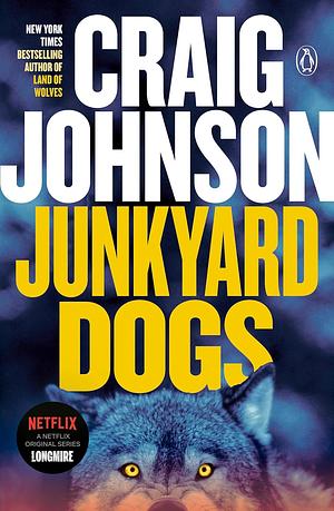 Junk Yard Dogs by Craig Johnson