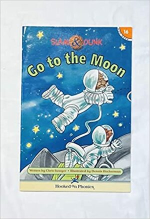 Go To The Moon by Chris Sawyer