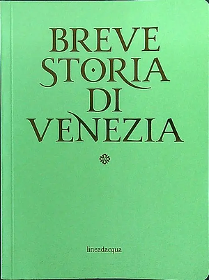 Breve storia di Venezia by Rinaldo Fulin