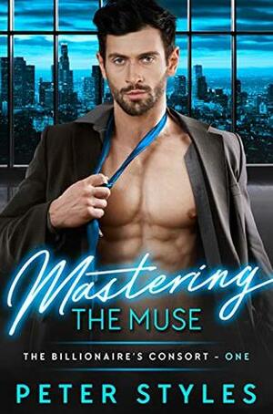 Mastering The Muse by Peter Styles