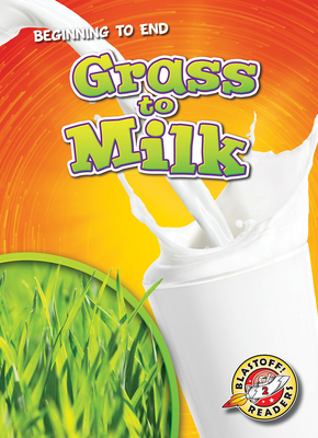 Grass to Milk by Rachel Grack