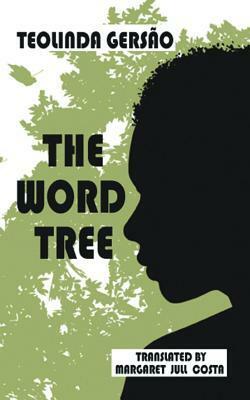 The Word Tree (Dedalus Africa) by Teolinda Gersão, Margaret Jull Costa