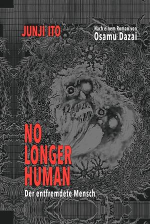 No longer human – Der entfremdete Mensch by Junji Ito