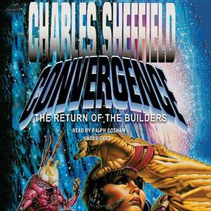 Convergence: The Return of the Builders by Charles Sheffield