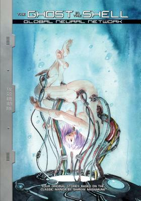 The Ghost in the Shell: Global Neural Network by Alex de Campi, Brenden Fletcher, Max Gladstone
