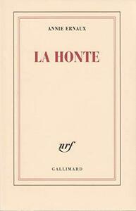 La Honte by Annie Ernaux