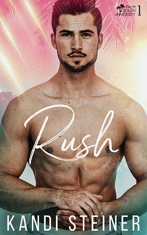 Rush by Kandi Steiner