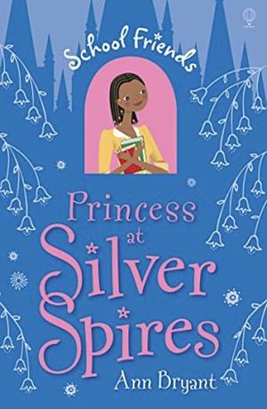 Princess at Silver Spires by Ann Bryant
