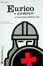 Eurico, O Presbítero by Alexandre Herculano, Carlos Reis