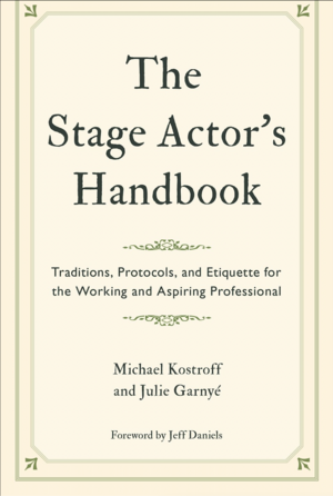 The Stage Actor's Handbook by Michael Kostroff, Julie Garnyé