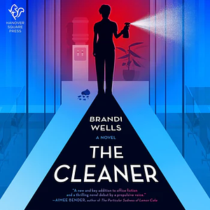 The Cleaner by Brandi Wells
