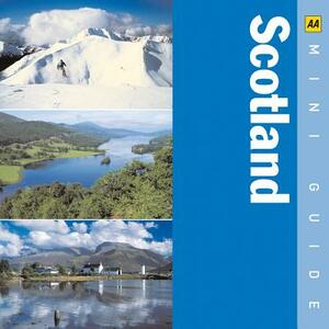AA Mini Guide: Scotland by AA Publishing