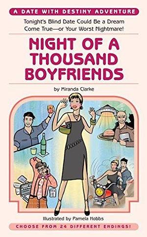 Night of a Thousand Boyfriends: A Date with Destiny Adventure by Pamela Hobbs, Miranda Clarke