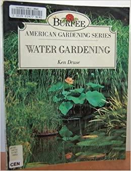 Water Gardening by Ken Druse