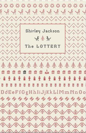 The Lottery by Shirley Jackson