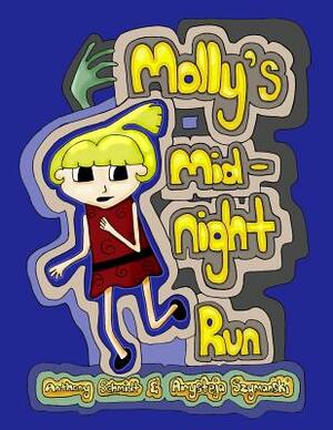 Molly's Midnight Run by Arysteja Szymanski, Anthony Schmidt