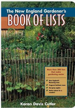 The New England Gardener's Book of Lists by Karan Davis Cutler