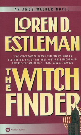 The Witchfinder by Loren D. Estleman