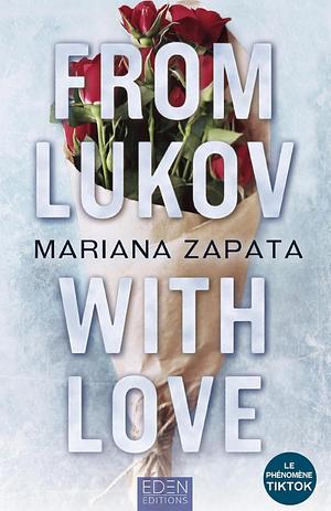 From Lukov, with love by Mariana Zapata