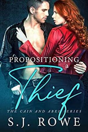Propositioning a Thief by S.J. Rowe